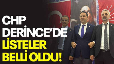 CHP Derince’de listeler belli oldu!